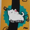 Treat Yourself White Cat Enamel Pin