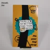 There's No Better Time Than Meow Enamel Pin
